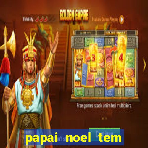 papai noel tem quantos anos